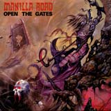 Manilla Road - Open The Gates